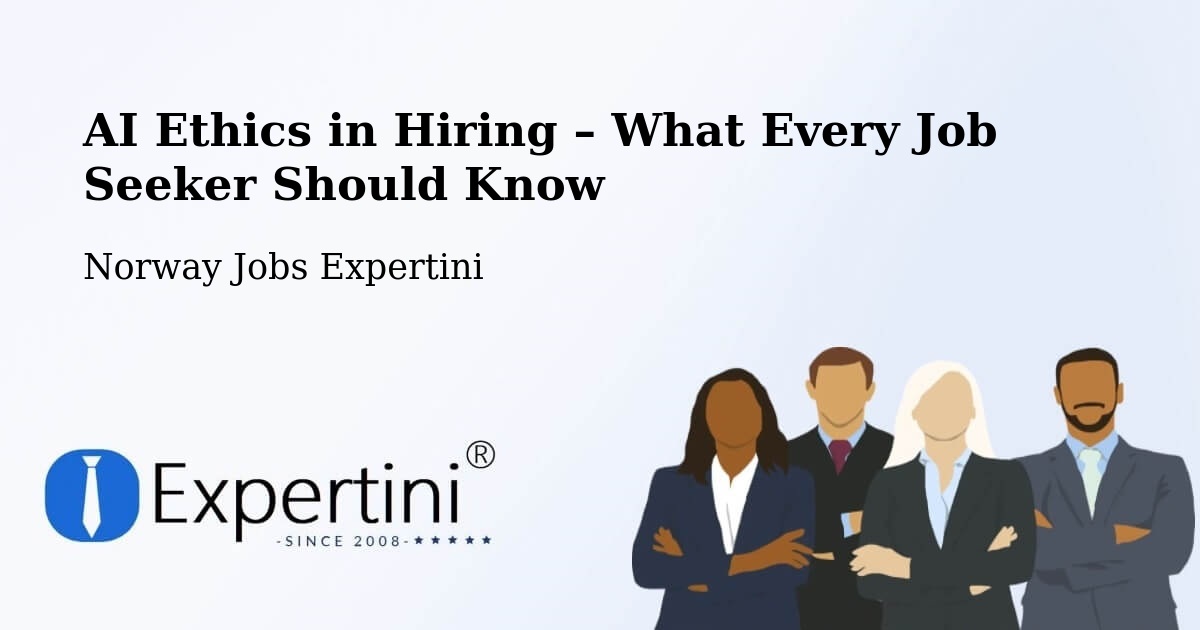 AI Ethics in Recruitment & Hiring – Ørsta - Ørsta, Norway Jobs Expertini