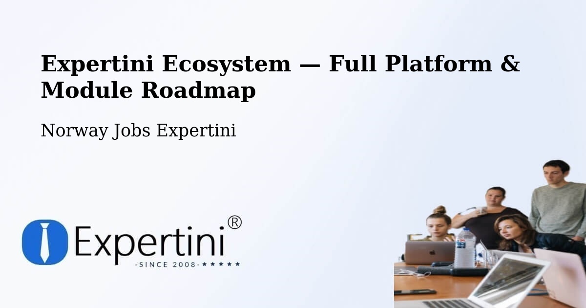 Expertini Ecosystem — Full Platform & Module Roadmap – Ørsta