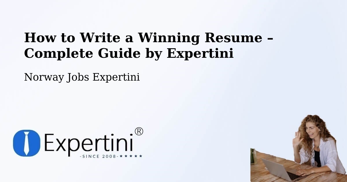 Resume Writing Guide for Job Seekers – Ørsta - Ørsta, Norway Jobs Expertini